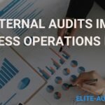 How Internal Audits Improve Business Operations in UAE