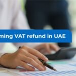 How to claim VAT Refund in UAE